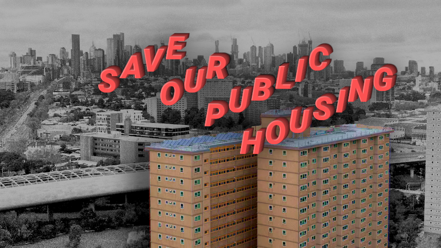 picture of public housing towers with SAVE OUR PUBLIC HOUSING floating in the sky